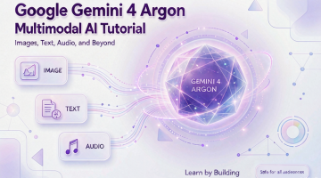 Gemini 4 Argon 多模态怎么玩：图文一起丢给 AI，体验看得懂的智能